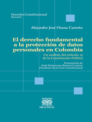 cover image of El derecho fundamental a la protección de datos personales en Colombia